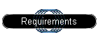 Requirements